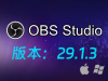 🆕 OBS Studio 29.1.3 官方最新版直播软件免费下载